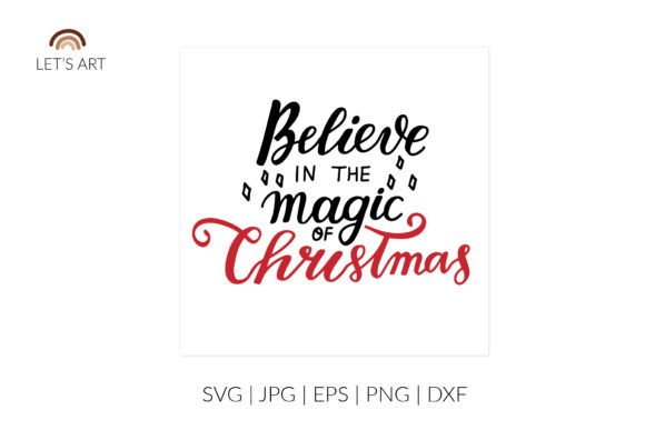 Believe in the Magic of Christmas SVG Illustrations